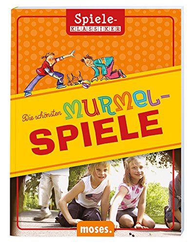 Die schönsten Murmelspiele (Kinderspiel) mit Buch: Spiele-Klassiker - bunte Glasmurmeln - Spielanleitungen