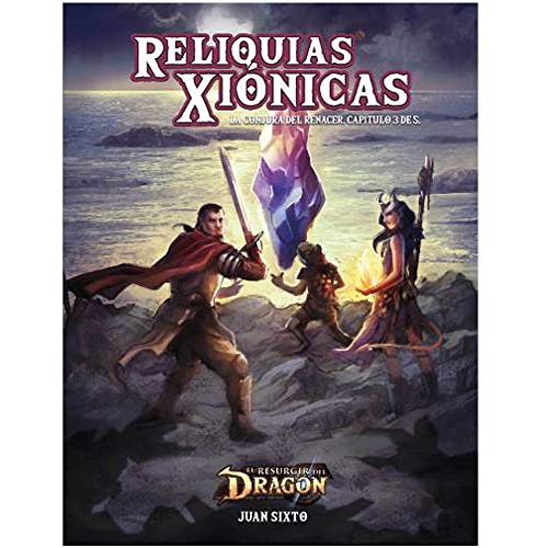 nosolorol El Resurgir del Dragón - Reliquias Xiónicas