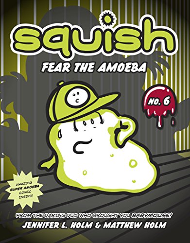 Squish #6: Fear the Amoeba (English Edition)