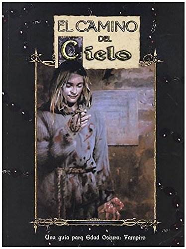 EL CAMINO DEL CIELO - MÓDULO DE EXPANSIÓN PARA VAMPIRO: EDAD OSCURA.