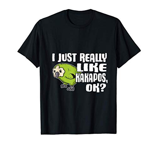 I Just Really Like Kakapos Ok Lindo Disfraz De Kakapo Camiseta