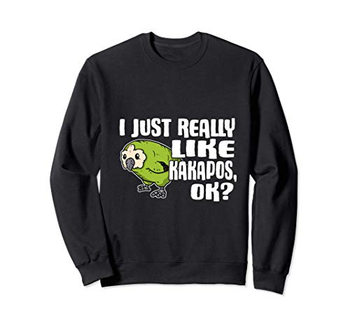 I Just Really Like Kakapos Ok Lindo Disfraz De Kakapo Sudadera