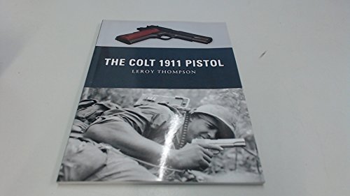 [(The Colt 1911 Pistol)] [ By (author) Leroy Thompson ] [May, 2011]