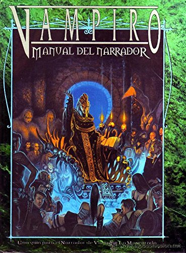 VAMPIRO: MANUAL DEL NARRADOR - MÓDULO DE EXPANSIÓN PARA VAMPIRO: LA MASCARADA.