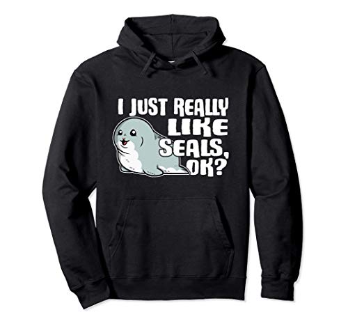 I Just Really Like Seals Ok Lindo Disfraz De Foca Sudadera con Capucha