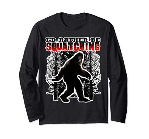 I'd Rather Be Squatching Bigfoot Finding Sasquatch Hunting Manga Larga