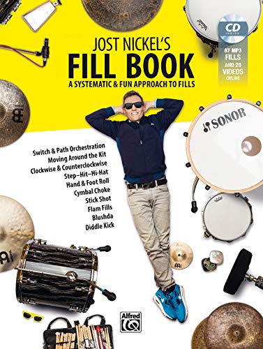 Jost Nickel's Fill Book: A Systematic and Fun Approach to Fills (Book and MP3-CD