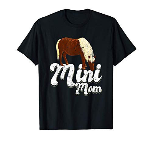 Miniature Horse Mini Mom Horse Girl Camiseta