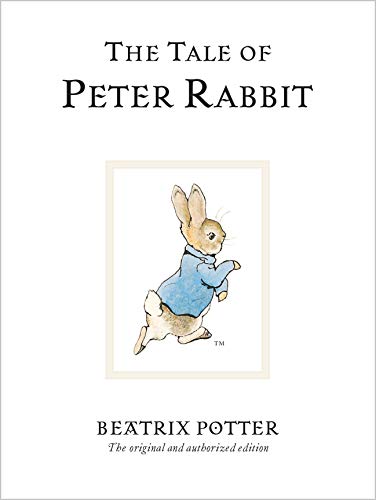 The Tale Of Peter Rabbit: The original and authorized edition: 1 (Beatrix Potter Originals)