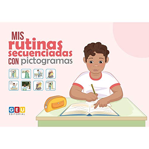 Aprendo mis Rutinas Diarias: Secuencias con pictogramas | Versión Chico | educación especial Infantil y pedagogía | Editorial Geu (Láminas Visuales)