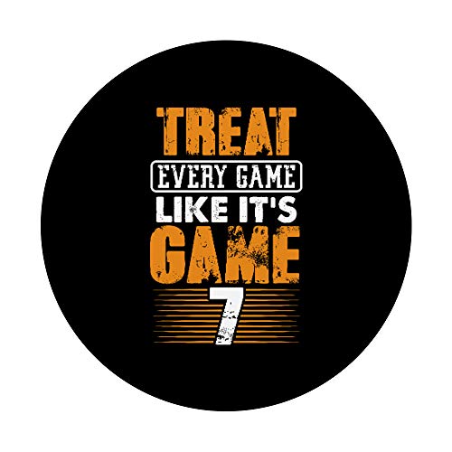 Baseball Player Gift Team Treat Every Game Like it's Game 7 PopSockets Agarre y Soporte para Teléfonos y Tabletas