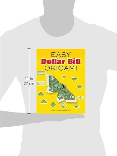 Easy Dollar Bill Origami Easy Dollar Bill Origami (Dover Origami Papercraft)