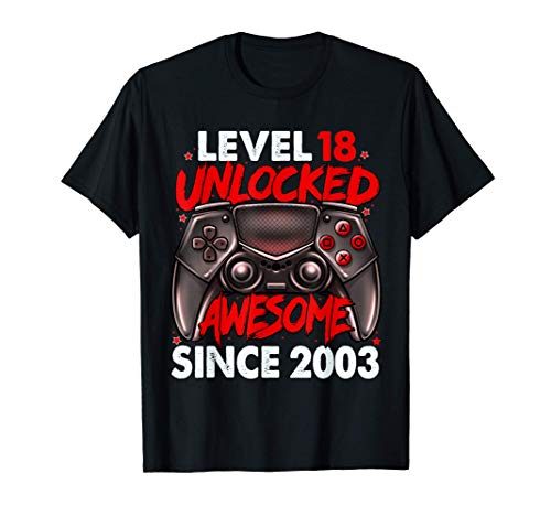 Level 18 Unlocked Awesome Since 2003 18th Birthday Gaming Camiseta