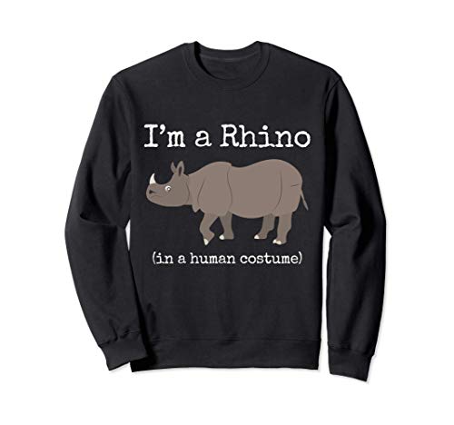 Rhinoceros Costume I'm a Rhino in a Human Costume Funny Sudadera