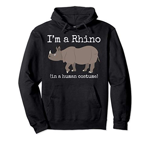 Rhinoceros Costume I'm a Rhino in a Human Costume Funny Sudadera con Capucha