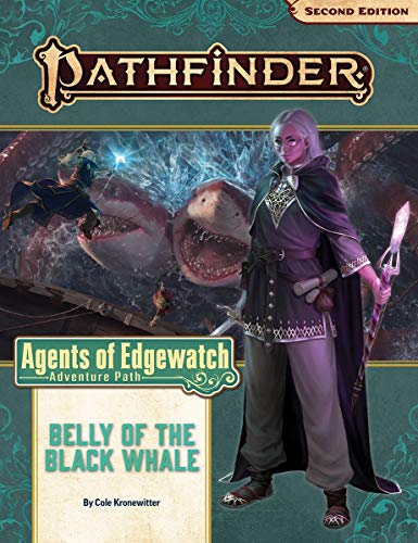 Pathfinder Adventure Path: Belly of the Black Whale (Agents of Edgewatch 5 of 6) (P2)