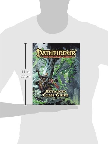 Pathfinder RPG: Advanced Class Guide (Pathfinder Adventure Path)