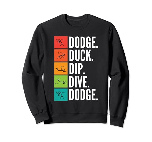 Deportes de pelota I Juegos de pelota I Dodgeball divertido Sudadera