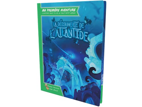 La découverte de l'Atlantide (Ma première aventure)