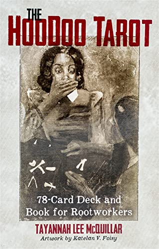 Tayannah Lee Mcquillar, Katelan V. Foisy: 78-Card Deck and Book for Rootworkers