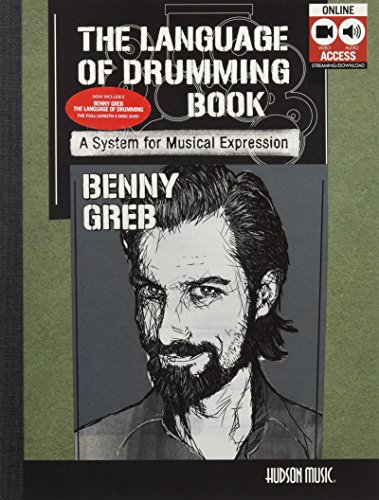 Benny greb - the language of drumming percussions +enregistrements online: Includes Online Audio & 2-Hour Video