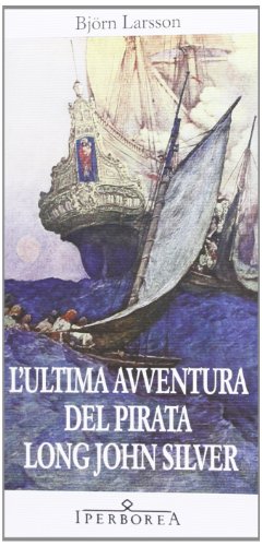 L'ultima avventura del pirata Long John Silver (Narrativa)