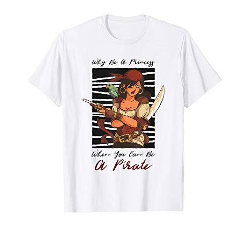 Princesa o Pirata Femenina Camiseta