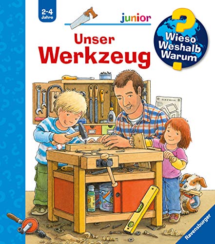 Wieso? Weshalb? Warum? junior: Unser Werkzeug (Band 40)