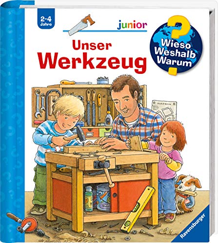 Wieso? Weshalb? Warum? junior: Unser Werkzeug (Band 40)