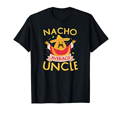 Cinco De Mayo Nacho Tío Medio Divertido Hombre Fiesta Mexica Camiseta