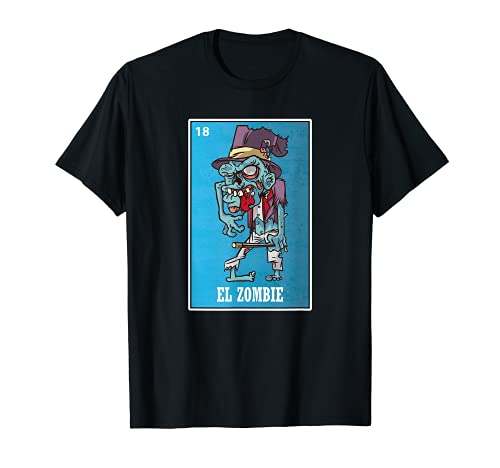 El Zombie Lotería Mexicana, Halloween y Dia de muertos Camiseta