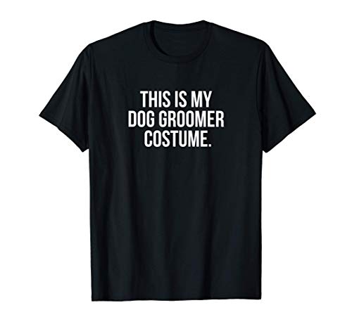 This Is My Dog Groomer Costume Funny Halloween Camiseta