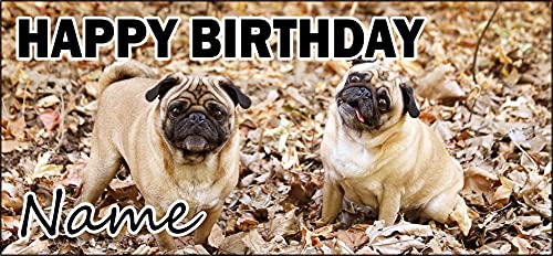 Banner de cumpleaños personalizado de Pugs – Póster – Decoraciones de fiesta – Cualquier nombre relativo (paquete de 2)