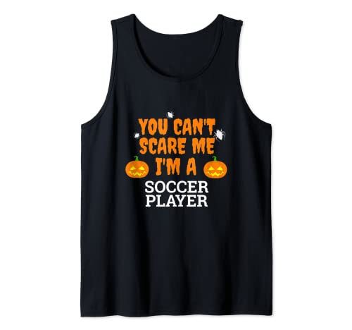 Can't Scare Me I'm Soccer Player Funny Scary Halloween Camiseta sin Mangas