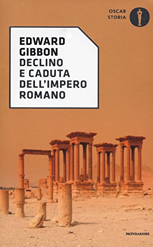 Declino e caduta dell'impero romano (Oscar storia)