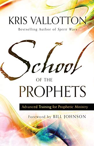 School of the Prophets – Advanced Training for Prophetic Ministry