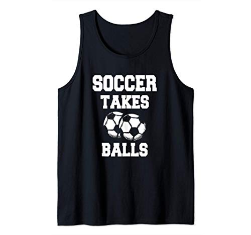 Soccer Takes Balls - Divertido juego de fútbol Camiseta sin Mangas