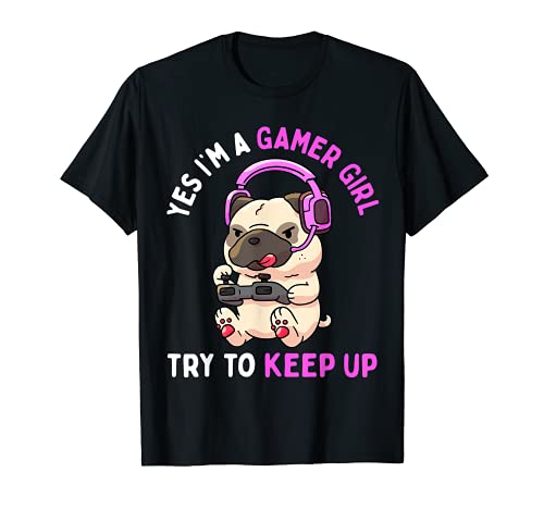 Gamer Chica Pug Juego Pugs Amante de Videojuegos Mujeres Camiseta