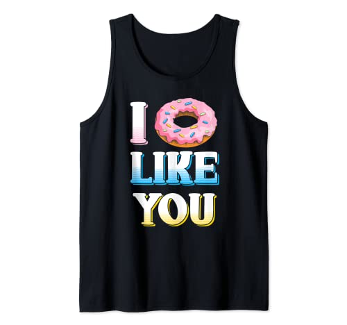 I Donut Like you Un gracioso sarcasmo que dice Camiseta sin Mangas