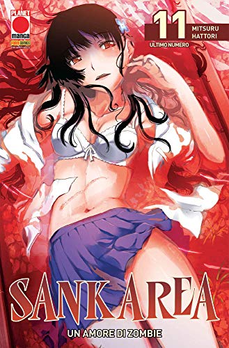 #MYCOMICS Sankarea Un Amor di Zombie N° 11 - Glam 20 - Planet Manga - Panini Comics - Italiano