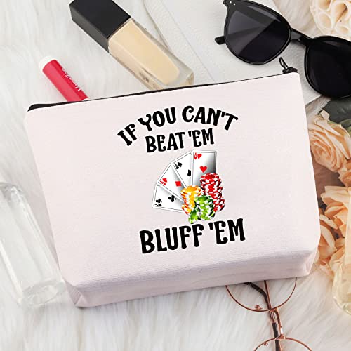 PLITI If You Can't Beat 'Em Bluff 'Em Bolsa de maquillaje divertida para jugadores de póquer, regalo para amantes del póquer, regalo para jugadores de casino, Beat Em Bluffu, Moda