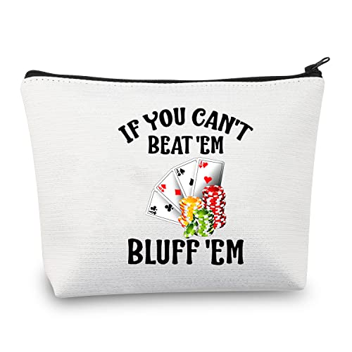 PLITI If You Can't Beat 'Em Bluff 'Em Bolsa de maquillaje divertida para jugadores de póquer, regalo para amantes del póquer, regalo para jugadores de casino, Beat Em Bluffu, Moda