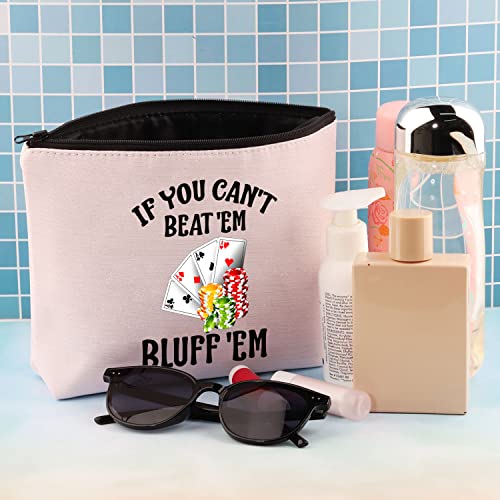 PLITI If You Can't Beat 'Em Bluff 'Em Bolsa de maquillaje divertida para jugadores de póquer, regalo para amantes del póquer, regalo para jugadores de casino, Beat Em Bluffu, Moda