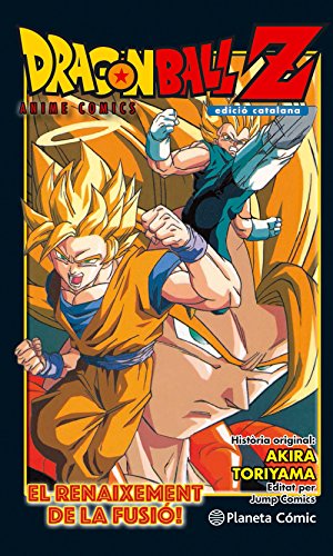 Bola de Drac Z El renaixement de la fusió! En Goku i en Vegeta! (Manga Shonen)