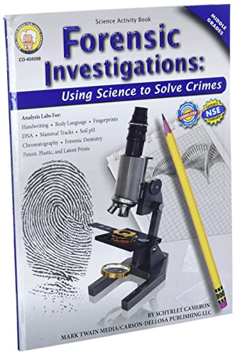 Forensic Investigations, Grades 6 - 8: Using Science to Solve Crimes