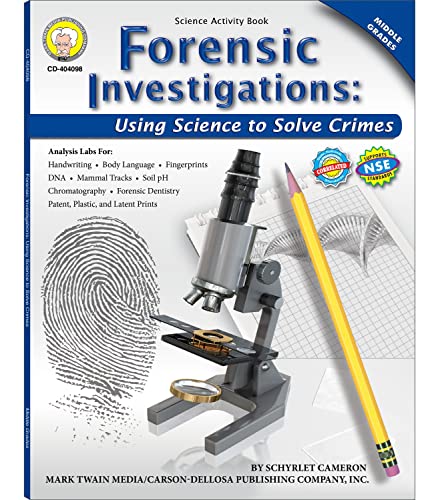 Forensic Investigations, Grades 6 - 8: Using Science to Solve Crimes