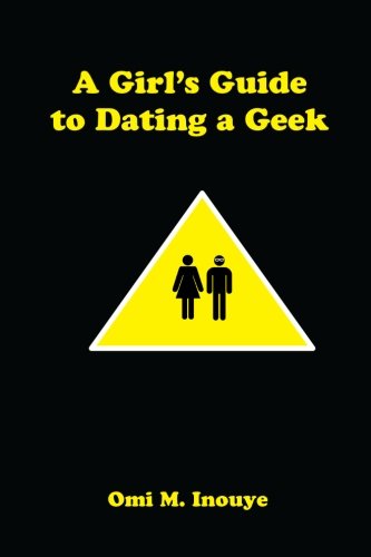 Girls Guide to Dating a Geek