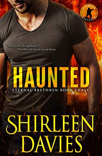 Haunted (Eternal Brethren Military Romantic Suspense)