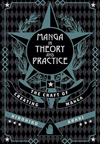 Manga In Theory & Practice: The Craft of Creating: 1 (Manga in Theory and Practice)