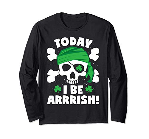 Pirate St Patricks Day Skull Today I Be Arrrish Irish Men Manga Larga